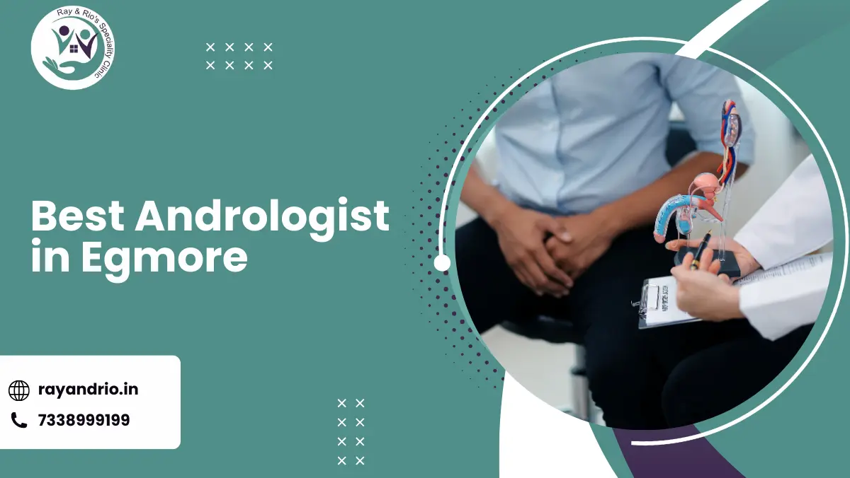 Best Andrologist in Egmore