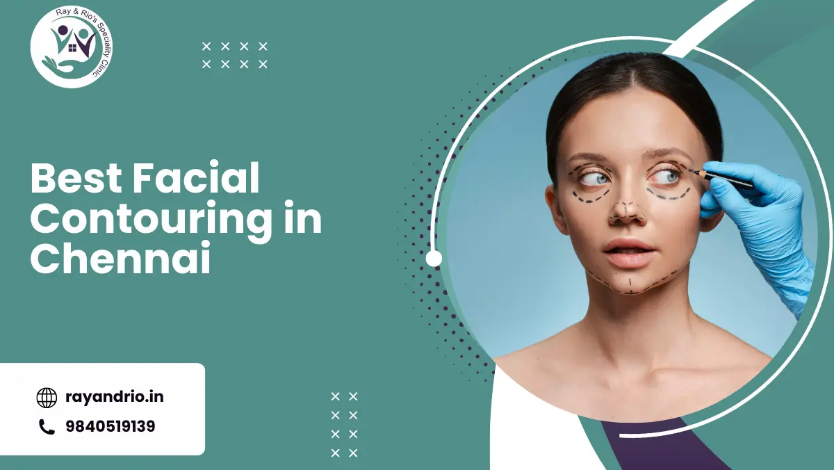 Best Facial Contouring in Chennai
