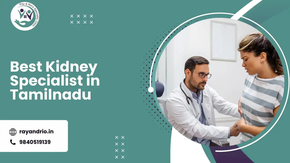 Best Kidney Specialist in TamilNadu