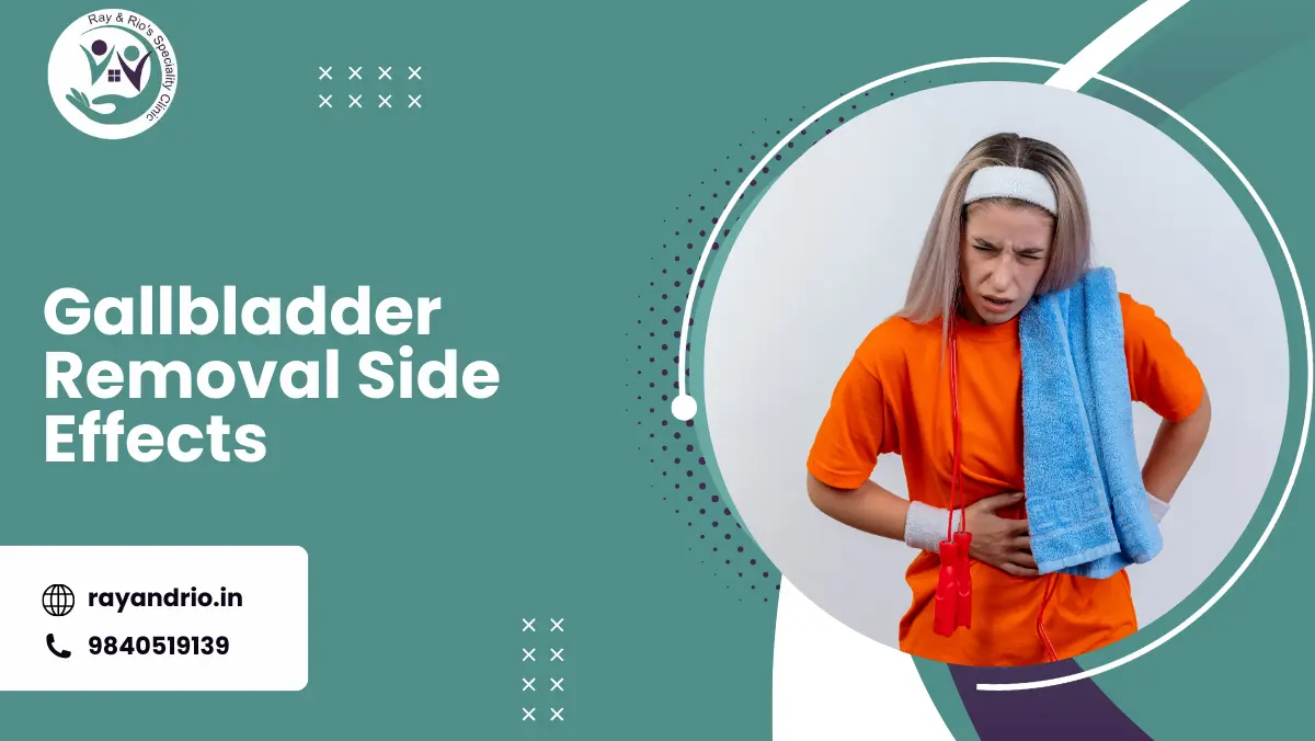 Gallbladder Removal Side Effects